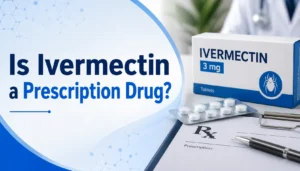 Is Ivermectin a Prescription Drug