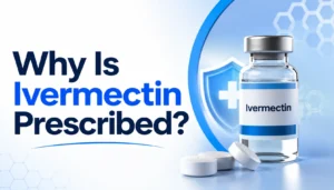 Why Is Ivermectin Prescribed